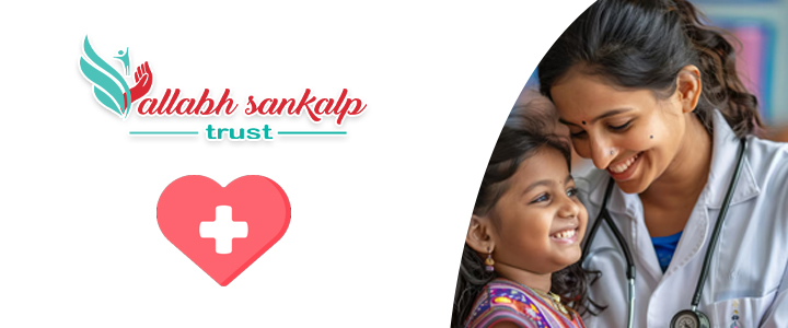 Best Healthcare Trust Near Me – Vallabh Sankalp Trust