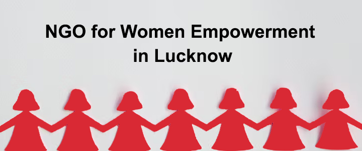NGO for Women Empowerment in Lucknow